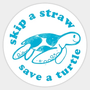 Skip a straw Save a turtle Sticker